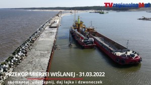 Przekop Mierzei Wiślanej Falochron Wschodni i Zachodni z lotu ptaka. Co nowego na budowie kanału żeglugowego?