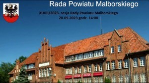 Malbork. Sesja Rady Powiatu - oglądaj na żywo.
