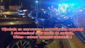 Malbork. Wjechała na czerwonym i spowodowała wypadek ? z obrażeniami ciała trafiła do szpitala. Zobacz wideo!