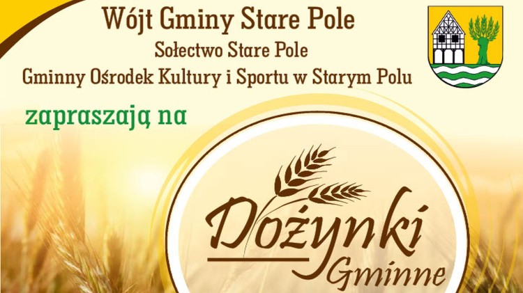 Zaproszenie na Dożynki Gminne w Starym Polu.