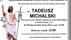 Zmarł Tadeusz Michalski. Miał 79 lat.
