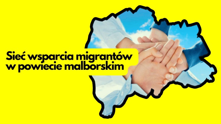 Sieć wsparcia migrantów w powiecie malborskim – projekt integracji…