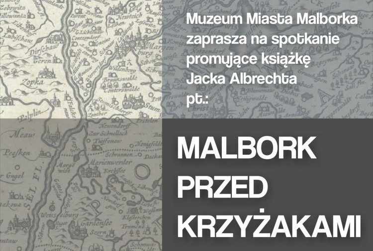 Spotkania z historią w Malborku - promocja książki Jacka Albrechta…