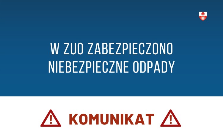 Niebezpieczne odpady zabezpieczone w ZUO w Elblągu