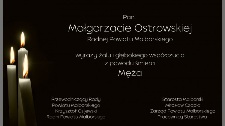 Kondolencje Starosty Malborskiego, Zarządu Powiatu Malborskiego, Pracowników…