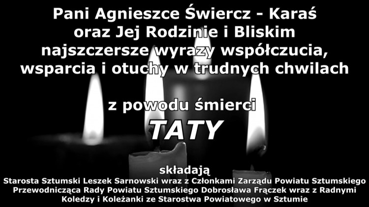 Kondolencje Starosty Sztumskiego, Członków Zarządu Powiatu Sztumskiego,…